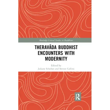 Theravāda Buddhist Encounters with Modernity