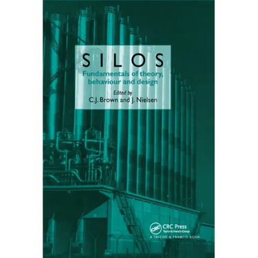 Silos: Fundamentals of Theory, Behaviour and Design