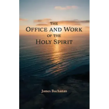 The Office and Work of the Holy Spirit
