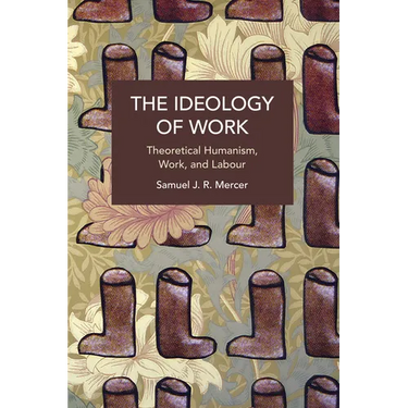 The Ideology of Work
