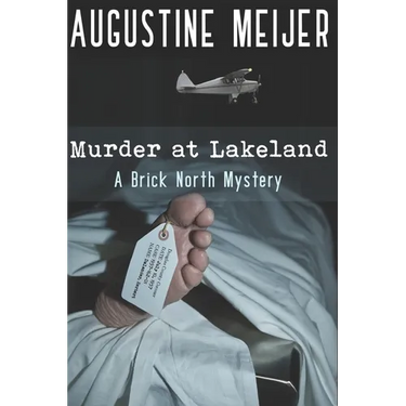 Murder at Lakeland: A Brick North Mystery