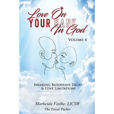 Love on Your Rank in God: Breaking Bloodline Delay & Love Limitations