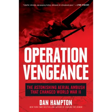 Operation Vengeance: The Astonishing Aerial Ambush That Changed World War II