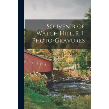 Souvenir of Watch Hill, R. I. Photo-gravures