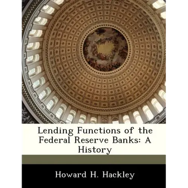 Lending Functions of the Federal Reserve Banks: A History