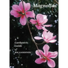 Magnolias: A Gardener's Guide