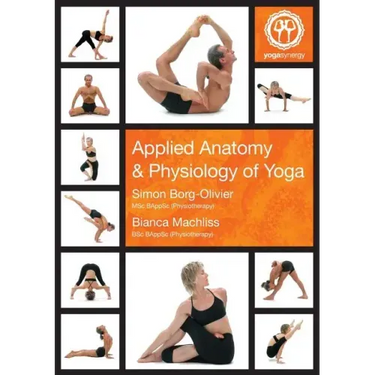 Applied Anatomy & Physiology of Yoga