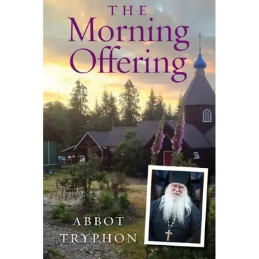 The Morning Offering: Daily Thoughts for Orthodox Christians