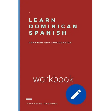Learn Dominican Spanish: grammar and conjugation