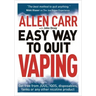 Allen Carr's Easy Way to Quit Vaping: Get Free from Juul, Iqos, Disposables, Tanks or Any Other Nicotine Product
