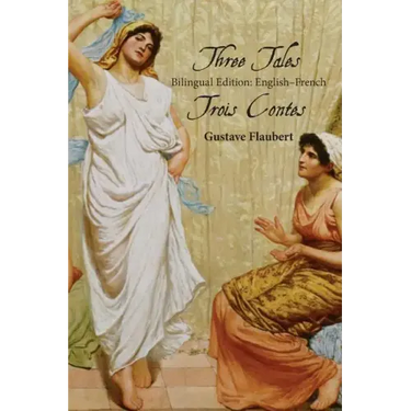 Three Tales: Bilingual Edition: English-French