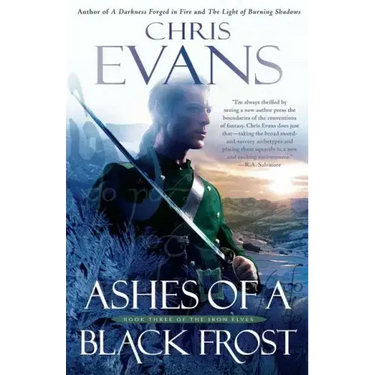 Ashes of a Black Frost: Podbook Three of the Iron Elves