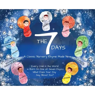 The 7 Days: A Classic Nursery Rhyme Made New
