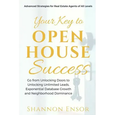 Your Key to Open House Success: Advanced Strategies for Real Estate Agents of All Levels