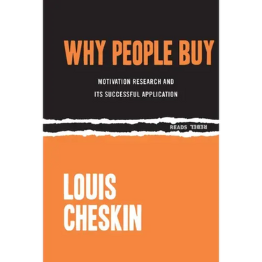 Why People Buy: Motivation Research and Its Successful Application