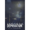 Sensory Deprivation