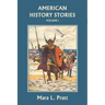 American History Stories, Volume I