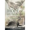 Hope in Hungnam: A Novel of the Korean War