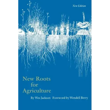 New Roots for Agriculture