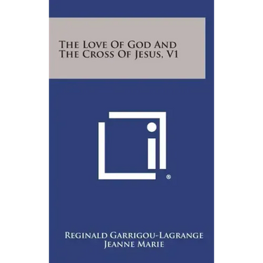 The Love of God and the Cross of Jesus, V1
