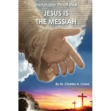 Irrefutable Proof that Jesus is the Messiah