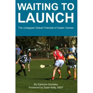 Waiting to Launch: The Untapped Global Potential of Gaelic Games