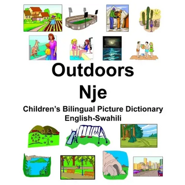 English-Swahili Outdoors/Nje Children's Bilingual Picture Dictionary