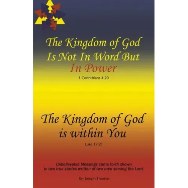 The Kingdom of God Is Not in Word, but in Power-The Kingdom of God Is Within You