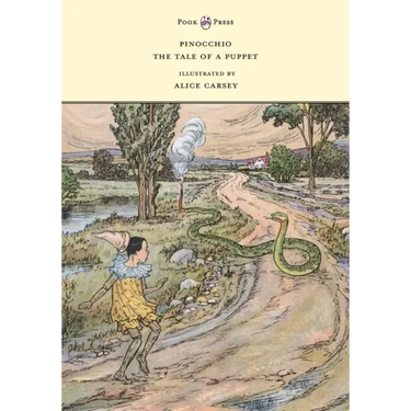 Pinocchio - The Tale of a Puppet - Illustrated by Alice Carsey