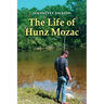 The Life of Hunz Mozac