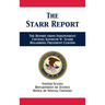 The Starr Report: Referral from Independent Counsel Kenneth W. Starr Regarding President Clinton