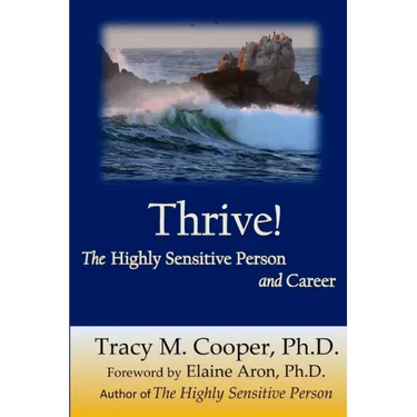 Thrive: The Highly Sensitive Person and Career