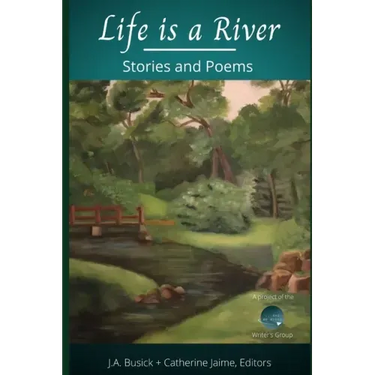 Life is a River: Stories and Poems