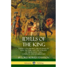 Idylls of the King: Poems Concerning the Legends of King Arthur and the Knights of the Round Table, Complete and Unabridged