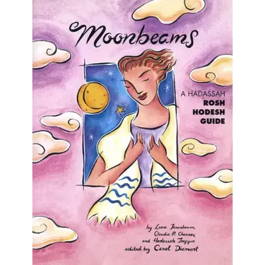 Moonbeams: A Hadassah Rosh Hodesh Guide