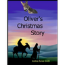Oliver's Christmas Story: Tales of the Donkey