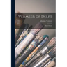 Vermeer of Delft: Dutch School
