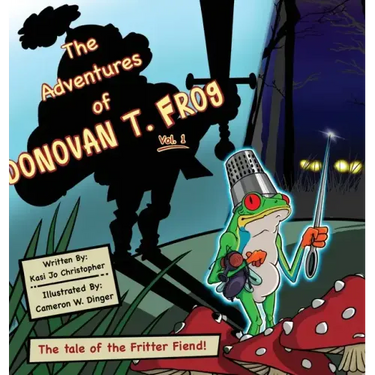 The Adventures of Donovan T. Frog Vol 1: The Tale of the Fritter Fiend