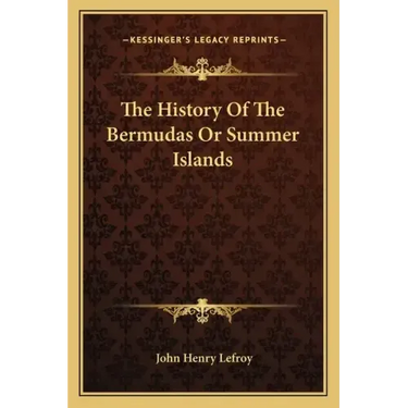 The History Of The Bermudas Or Summer Islands