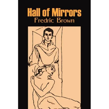 Hall of Mirrors by Frederic Brown, Science Fiction, Fantasy, Adventure