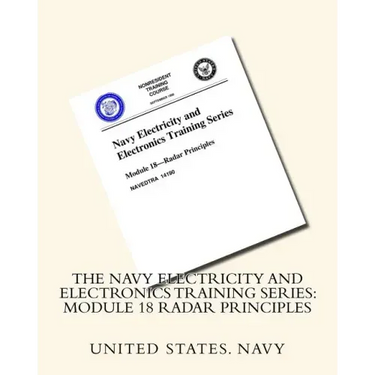 The Navy Electricity and Electronics Training Series: Module 18 Radar Principles