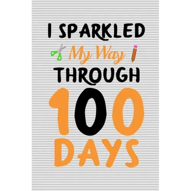 I sparkled my way through 100 days: 100 days of school activities ideas, 100th day of school book celebration ideas