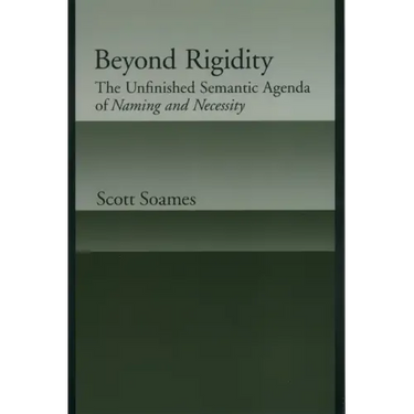 Beyond Rigidity: The Unfinished Semantic Agenda of Naming and Necessity