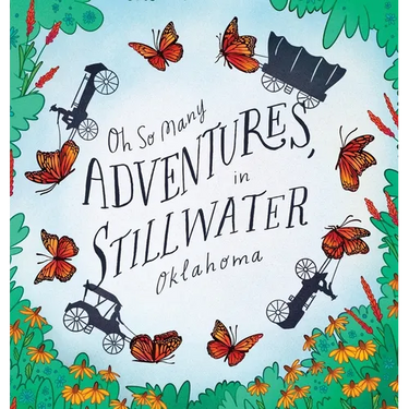 Oh So Many Adventures, In Stillwater Oklahoma
