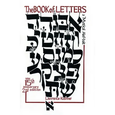 The Book of Letters: A Mystical Hebrew Alphabet
