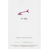 Fish: A Memoir of a Boy in Man's Prison