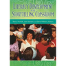 Literacy Development in the Storytelling Classroom