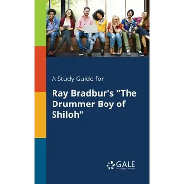 A Study Guide for Ray Bradbur's "The Drummer Boy of Shiloh"