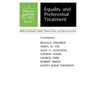 Equality and Preferential Treatment: A Philosophy and Public Affairs Reader