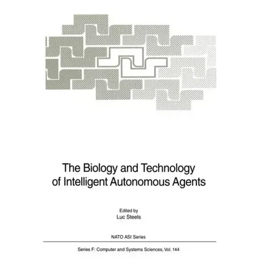 The Biology and Technology of Intelligent Autonomous Agents
